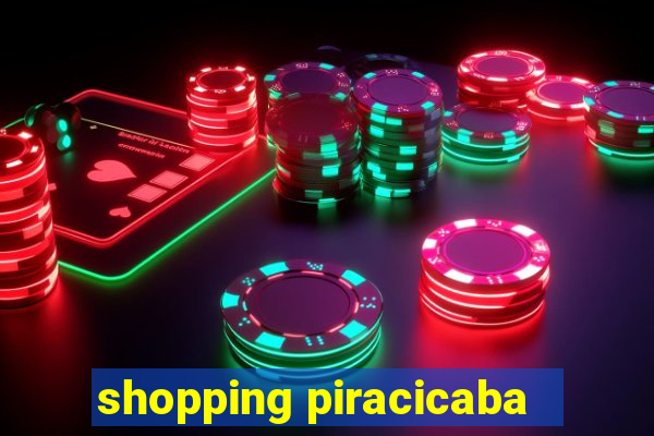 shopping piracicaba - brmalls